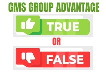 Graphic showing "GMS Group Advantage" with a green 'TRUE' button (with thumbs up icon) and a red 'FALSE' button (with thumbs down icon), formatted like a quiz or polling question.