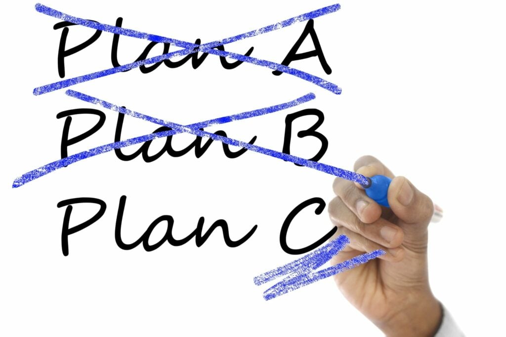 Plan A, B, C